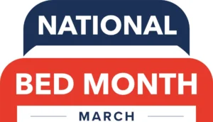 March is National Bed Month 2022